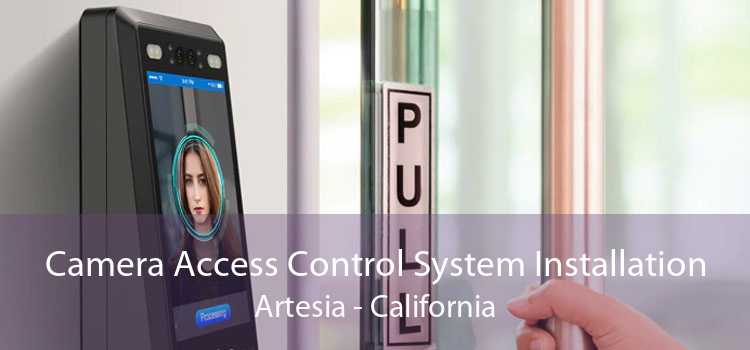 Camera Access Control System Installation Artesia - California