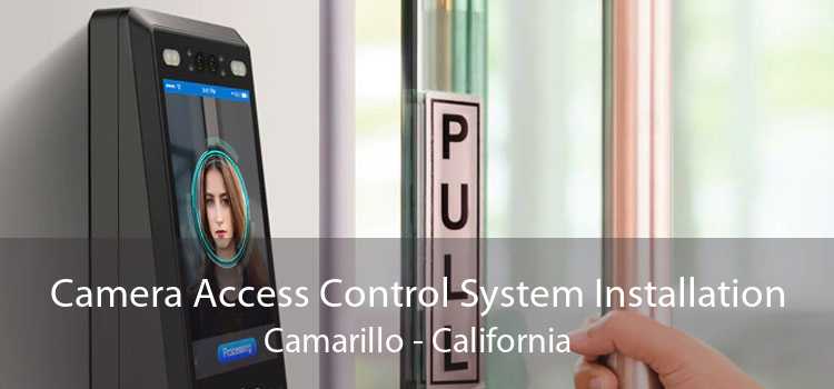 Camera Access Control System Installation Camarillo - California