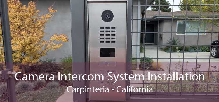 Camera Intercom System Installation Carpinteria - California