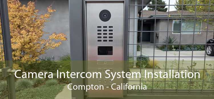 Camera Intercom System Installation Compton - California