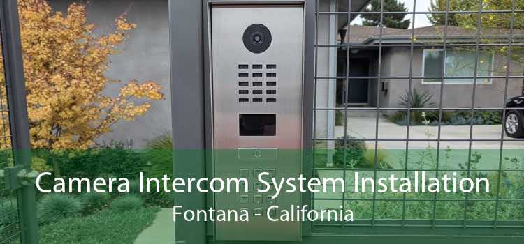 Camera Intercom System Installation Fontana - California