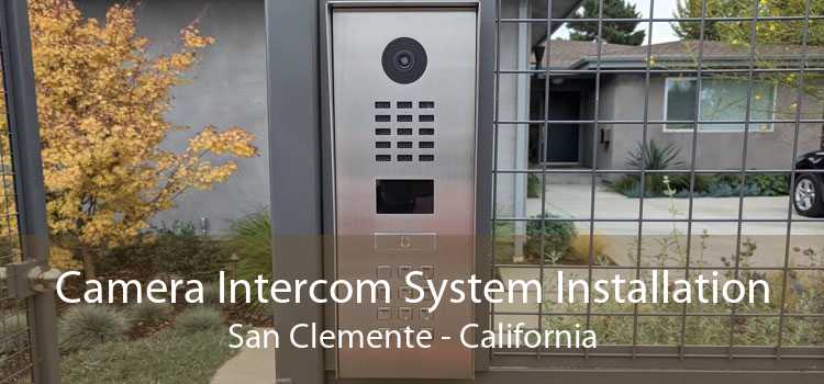 Camera Intercom System Installation San Clemente - California