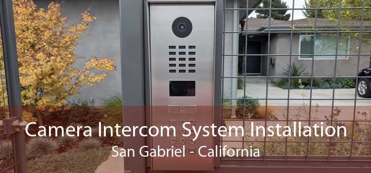 Camera Intercom System Installation San Gabriel - California