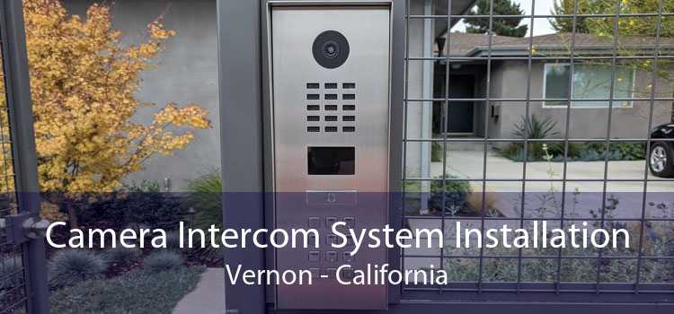 Camera Intercom System Installation Vernon - California