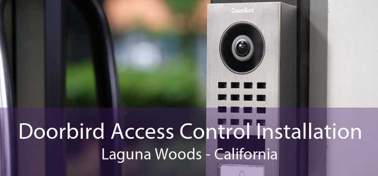 Doorbird Access Control Installation Laguna Woods - California