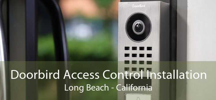Doorbird Access Control Installation Long Beach - California