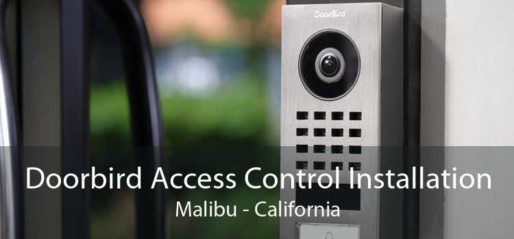 Doorbird Access Control Installation Malibu - California