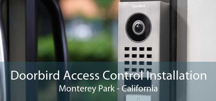 Doorbird Access Control Installation Monterey Park - California