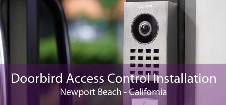 Doorbird Access Control Installation Newport Beach - California