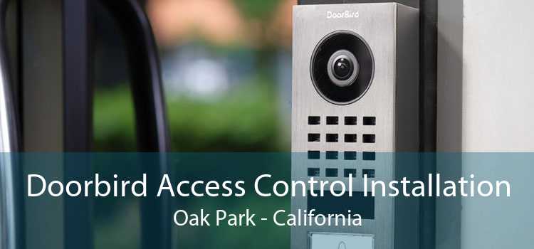 Doorbird Access Control Installation Oak Park - California