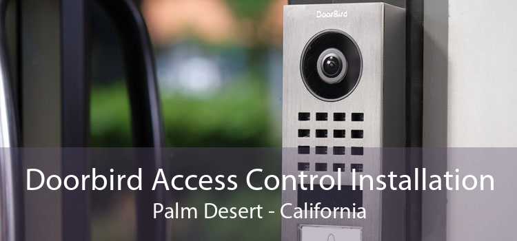 Doorbird Access Control Installation Palm Desert - California