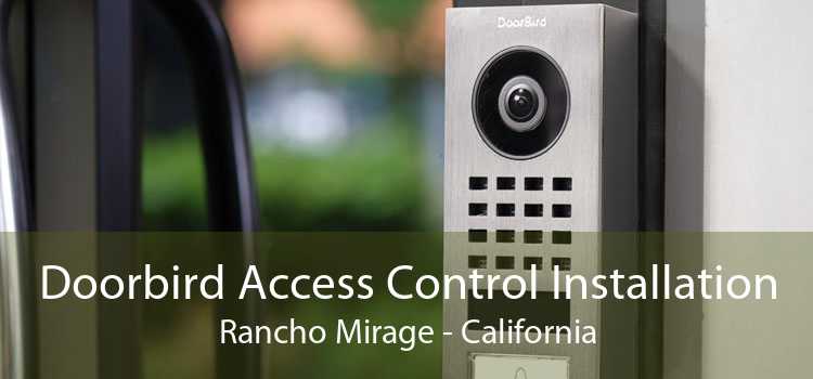 Doorbird Access Control Installation Rancho Mirage - California