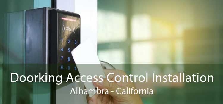 Doorking Access Control Installation Alhambra - California
