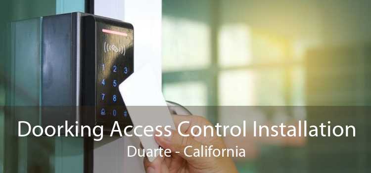 Doorking Access Control Installation Duarte - California