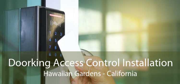 Doorking Access Control Installation Hawaiian Gardens - California