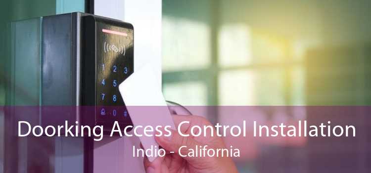 Doorking Access Control Installation Indio - California