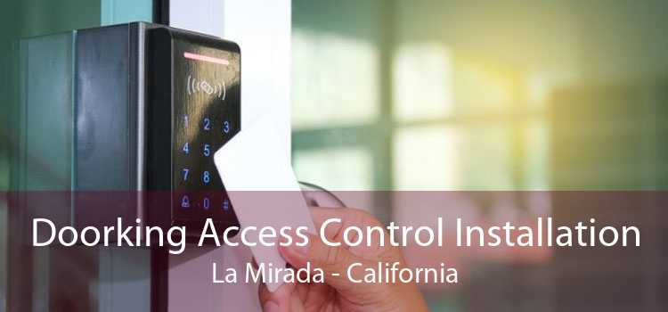 Doorking Access Control Installation La Mirada - California