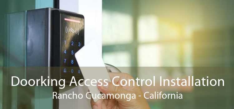 Doorking Access Control Installation Rancho Cucamonga - California