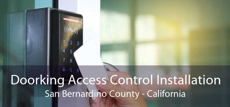 Doorking Access Control Installation San Bernardino County - California