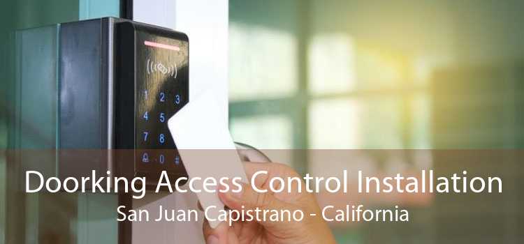 Doorking Access Control Installation San Juan Capistrano - California