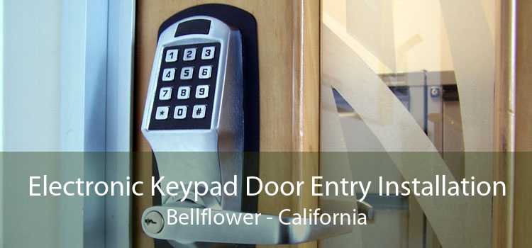 Electronic Keypad Door Entry Installation Bellflower - California