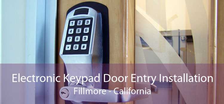 Electronic Keypad Door Entry Installation Fillmore - California