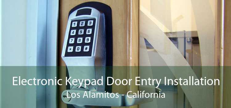 Electronic Keypad Door Entry Installation Los Alamitos - California