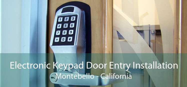 Electronic Keypad Door Entry Installation Montebello - California