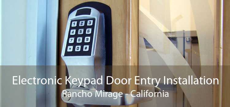 Electronic Keypad Door Entry Installation Rancho Mirage - California