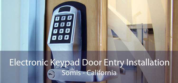 Electronic Keypad Door Entry Installation Somis - California