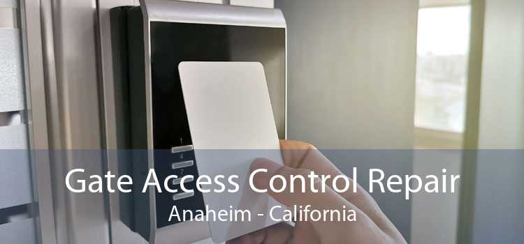 Gate Access Control Repair Anaheim - California
