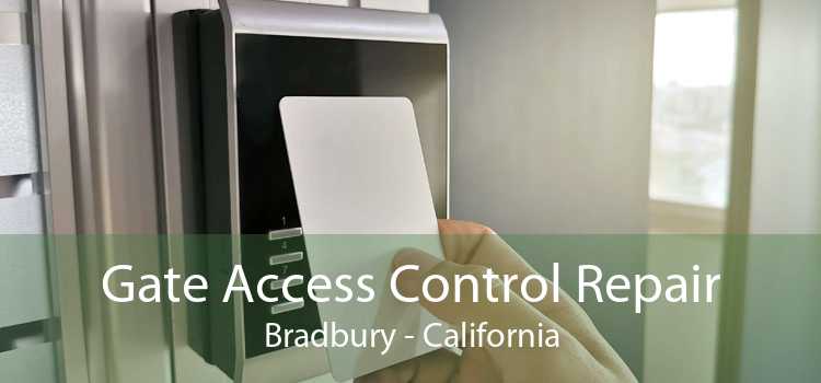 Gate Access Control Repair Bradbury - California