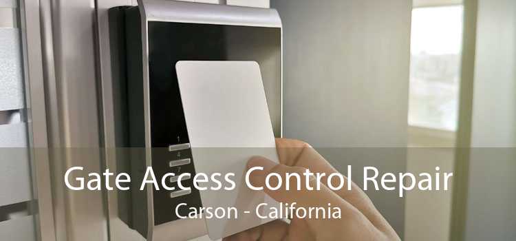 Gate Access Control Repair Carson - California