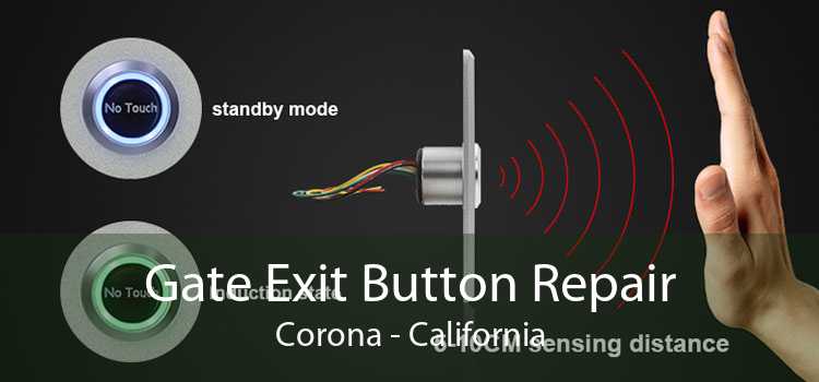 Gate Exit Button Repair Corona - California