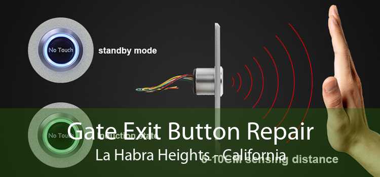 Gate Exit Button Repair La Habra Heights - California