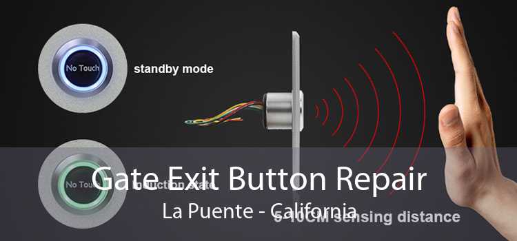 Gate Exit Button Repair La Puente - California