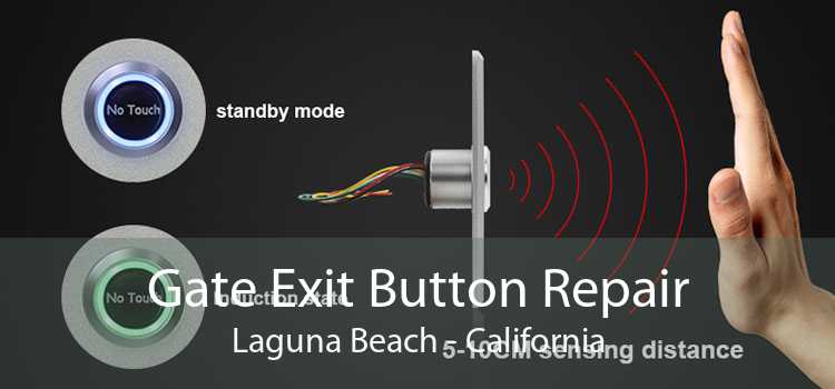 Gate Exit Button Repair Laguna Beach - California