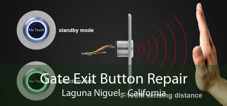 Gate Exit Button Repair Laguna Niguel - California