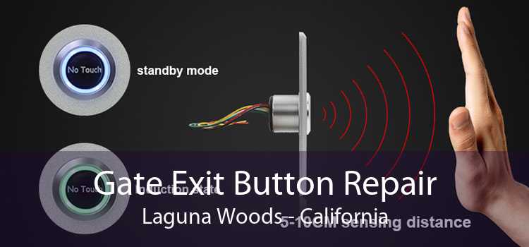 Gate Exit Button Repair Laguna Woods - California