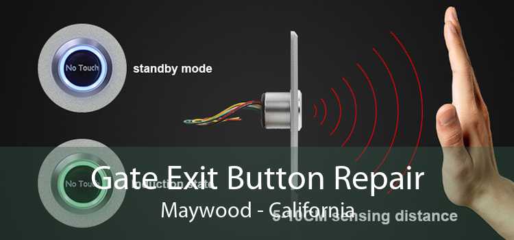 Gate Exit Button Repair Maywood - California