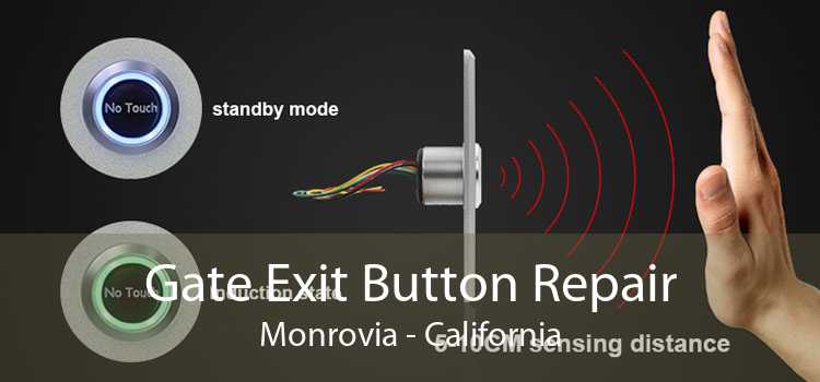 Gate Exit Button Repair Monrovia - California