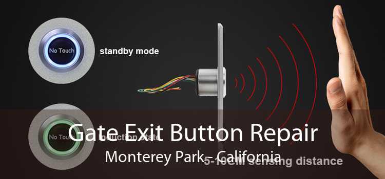 Gate Exit Button Repair Monterey Park - California