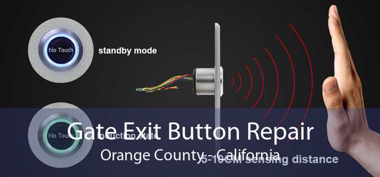 Gate Exit Button Repair Orange County - California