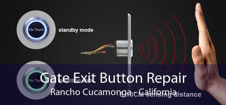 Gate Exit Button Repair Rancho Cucamonga - California