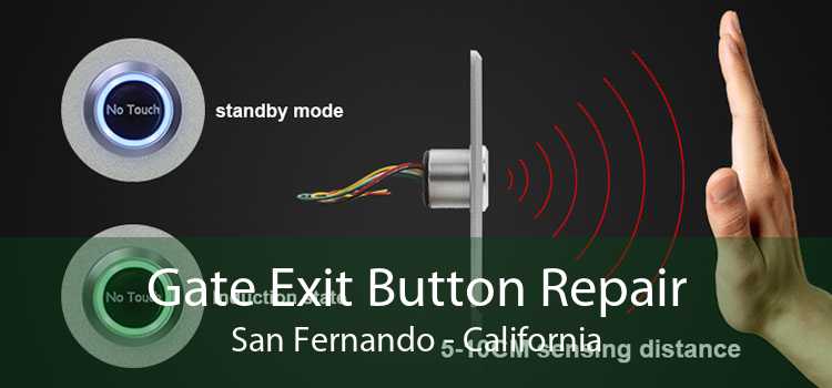 Gate Exit Button Repair San Fernando - California