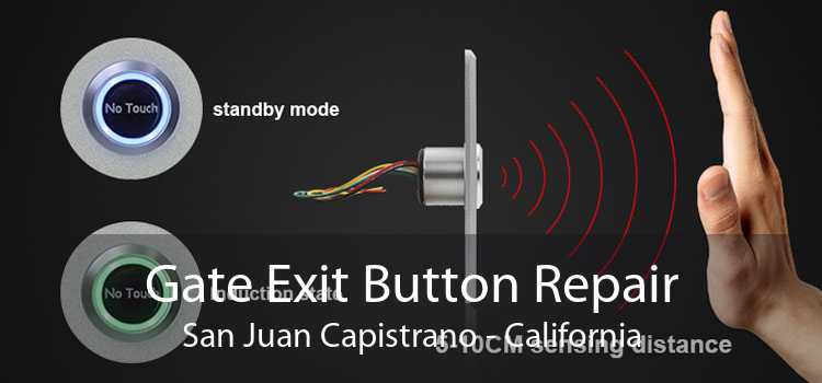 Gate Exit Button Repair San Juan Capistrano - California