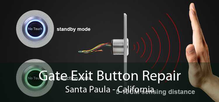 Gate Exit Button Repair Santa Paula - California