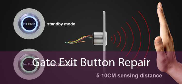 Gate Exit Button Repair 