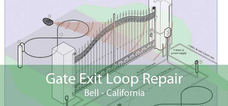 Gate Exit Loop Repair Bell - California