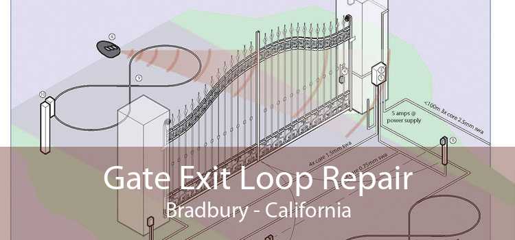 Gate Exit Loop Repair Bradbury - California
